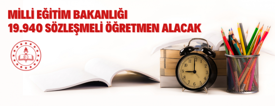Milli Eğitim Bakanlığı 19.940 Sözleşmeli Öğretmen Alacak