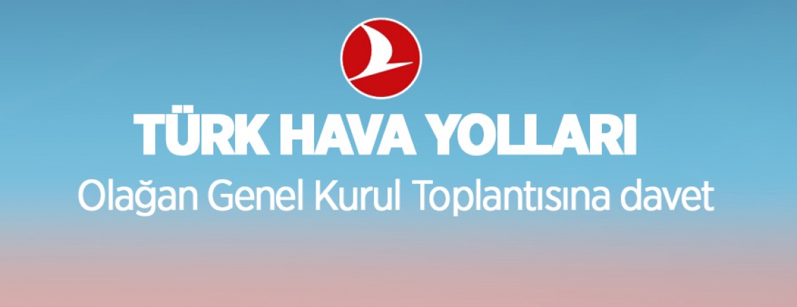 THY Olağan Genel Kurul Toplantısına davet