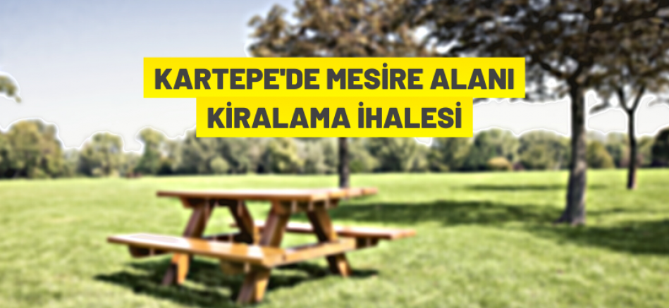 Mesire alanı kiraya verilecektir