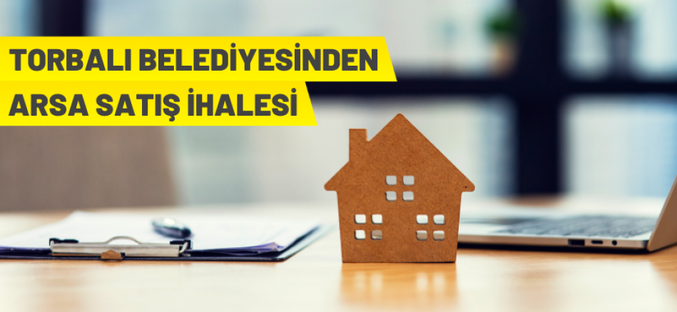 TORBALI BELEDİYESİNDEN ARSA SATIŞ İHALESİ