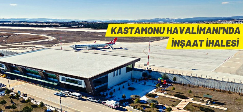 Kastamonu Havalimanı apron genişletme ve CAT II dönüştürme işleri ihale edilecek