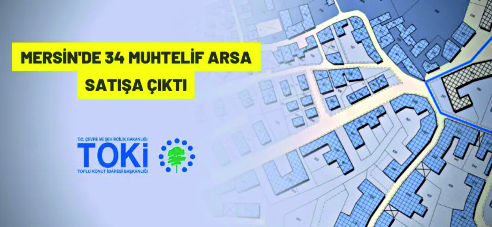 Mersin’de merkez ve ilçelerinde 34 arsa satılacak