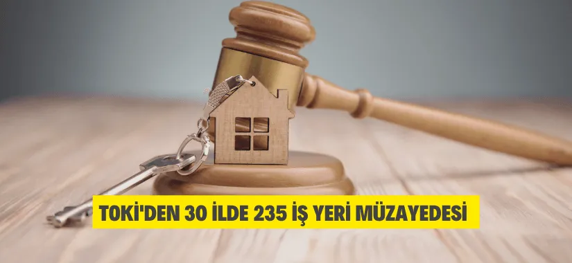 30 ilde 235 iş yeri satışa sunuldu