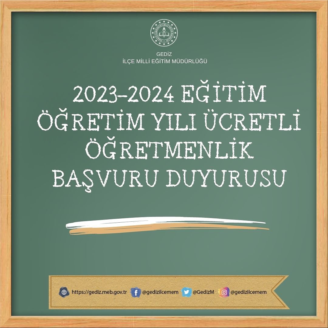 GEDİZ İLÇE MİLLİ EĞİTİM MÜDÜRLÜĞÜNDEN ÜCRETLİ ÖĞRETMENLİK BAŞVURUSU AÇIKLAMASI